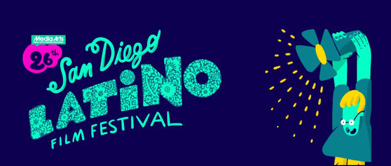 26th Annual San Diego Latino Film Festival